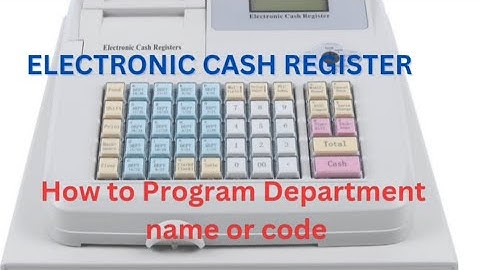 ELECTRONIC CASH REGISTER m3000 |  how to program department name or code. (ECR)