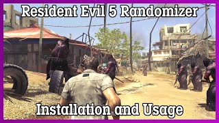 Resident Evil 5 Randomizer - Installation and Usage