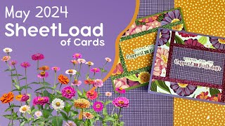 May 2024 SheetLoad of Cards