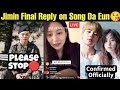 BTS Jimin Finally Confirmed Dating Song Da Eun 😍 Jimin Reply on Dating Song Da Eun 😘 #bts #jimin #v