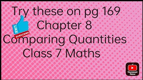 Pg 169 Try these Ch 8  (Comparing quantities) Class 7 Maths .  (Selling price & cost price )