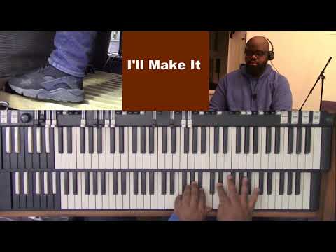 I'll Make It Organ
