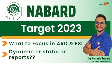 TARGET NABARD 2023 || What to Focus in ARD & ESI || Static & Dynamic || By Kailash Sir