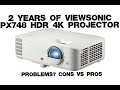 Problems after 2 years of ViewSonic PX748 4k HDR Projector!