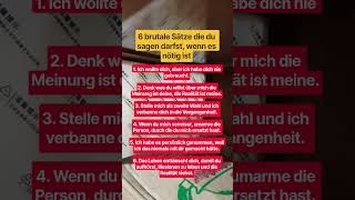 6 brutale Sätze die du sagen darfst, wenn es nötig ist#zitate#sprüche#motivation#shorts#psychologie 6 brutale Sätze die du sagen darfst, wenn es nötig ist#zitate#sprüche#motivation#shorts#psychologie