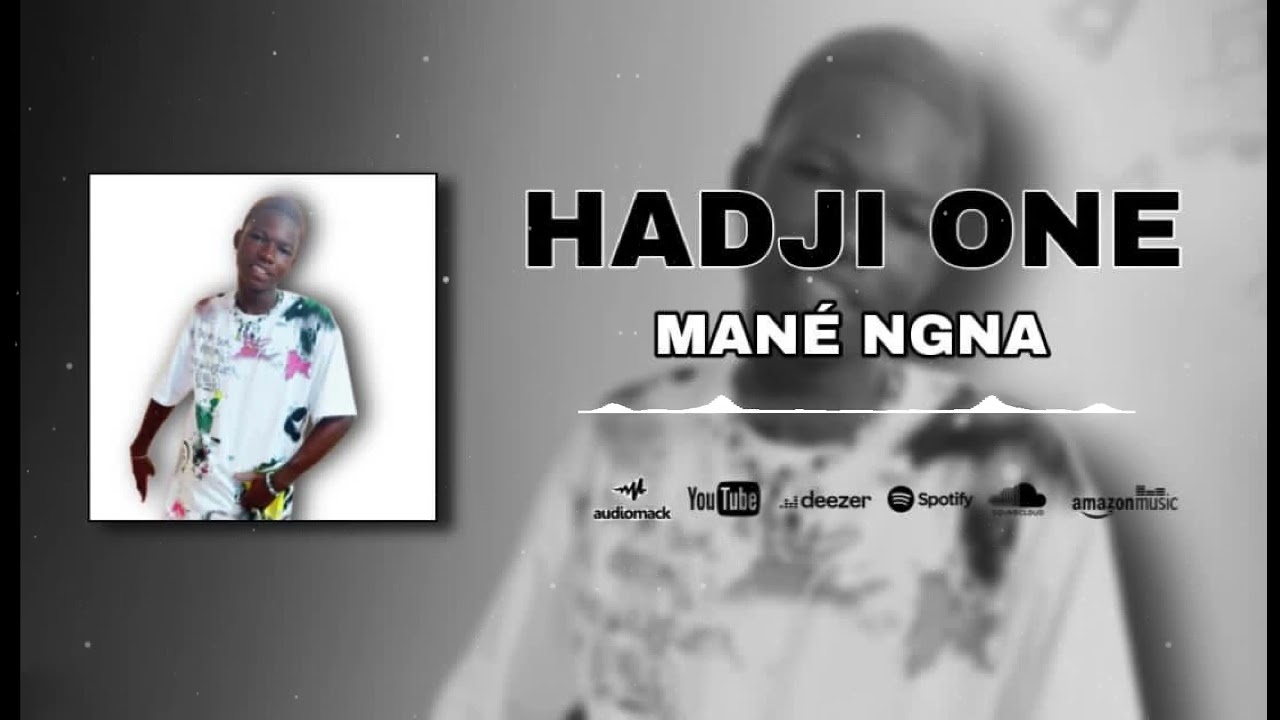 Hadji One – MANÉ NGNA -