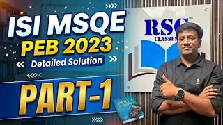 ISI MSQE PEB 2023 Mathematics Paper | Detailed Solution &amp; Analysis | Rahul Sir #isipeb #rsgclasses