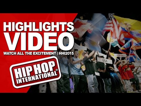 Hip Hop International 's 2015 Highlights!!  #HHI2015