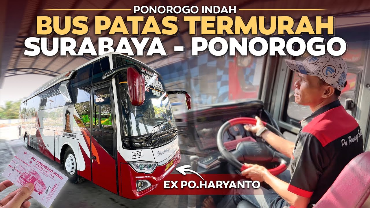 DILUAR DUGAAN , TERNYATA REKOMENDED‼️Surabaya - Ponorogo Naik Bus Ponorogo Indah.