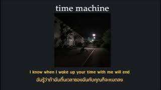 [THAISUB] time machine - mj apanay (feat. Aren Park)