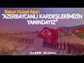 Bakan Akar Türkiye - Azerbaycan Tatbikatında Konuştu: Kardeşlerimizin yanındayız