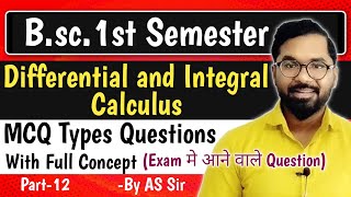 DDU GKP | B.sc.1st Semester Maths | Differentail &amp; Integral Calculus | MCQ Types Questions | Part-12