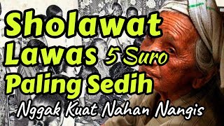 SHOLAWAT JAMAN DULU PALING SEDIH, SOLAWAT JAWA KUNO WALISONGO, SHOLAWAT BURDAH SPESIAL 5 SURO