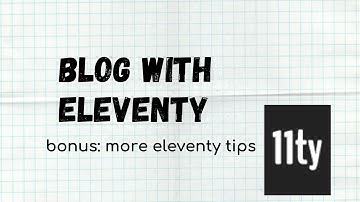 Blog with eleventy: bonus - more eleventy tips & tricks
