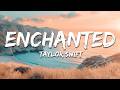 Taylor Swift - Enchanted (Taylor's Version) (Lyrics)