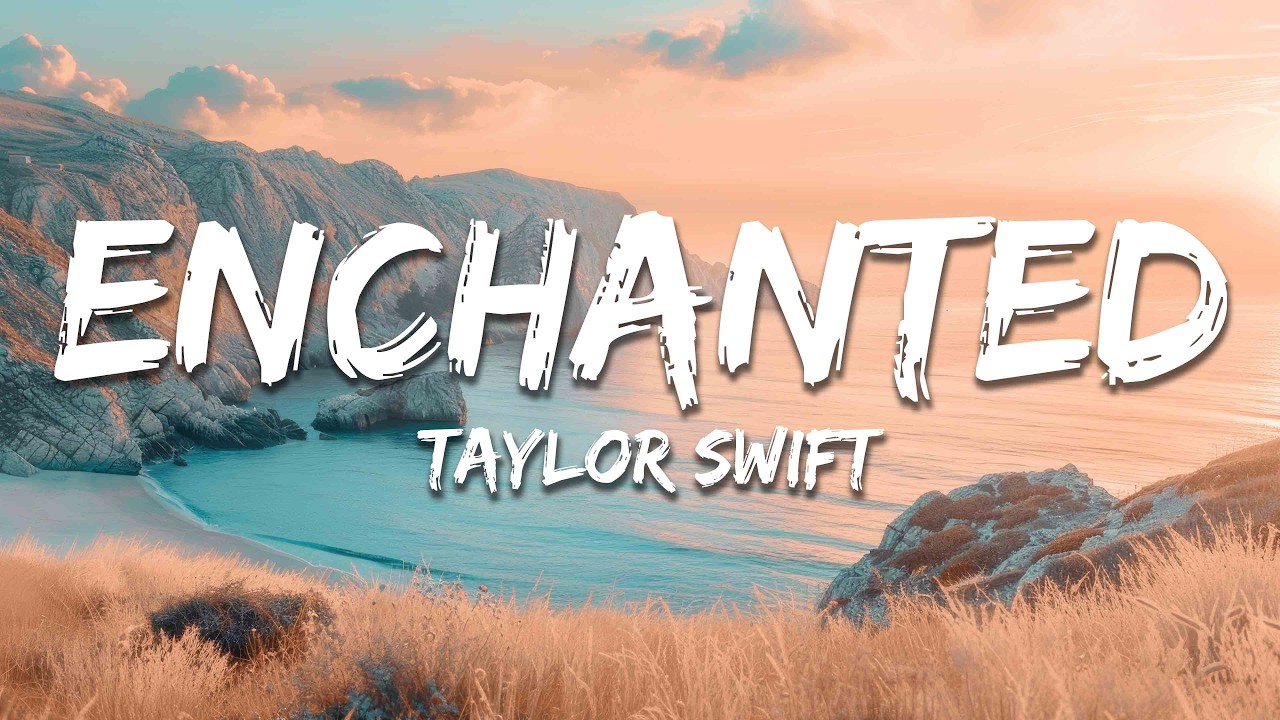 Taylor Swift - Enchanted (Taylor's Version) (Lyrics)
