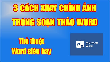 3 Cách Xoay ảnh trong word mọi người nên biết