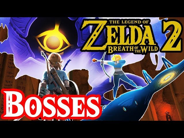 New Bosses In Zelda Breath Of The Wild 2 Must Be BETTER 