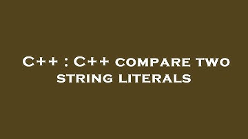 C++ : C++ compare two string literals