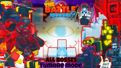 The Battle Bricks all Bosses [Tumore Mode]