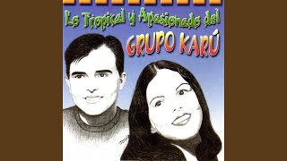 Un Toque de Pasion - Super Tamarindo All Stars, Grupo Karú