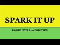 PSYCHIC FEVER from EXILE TRIBE 『Spark it Up』歌詞/rom/eng lyrics