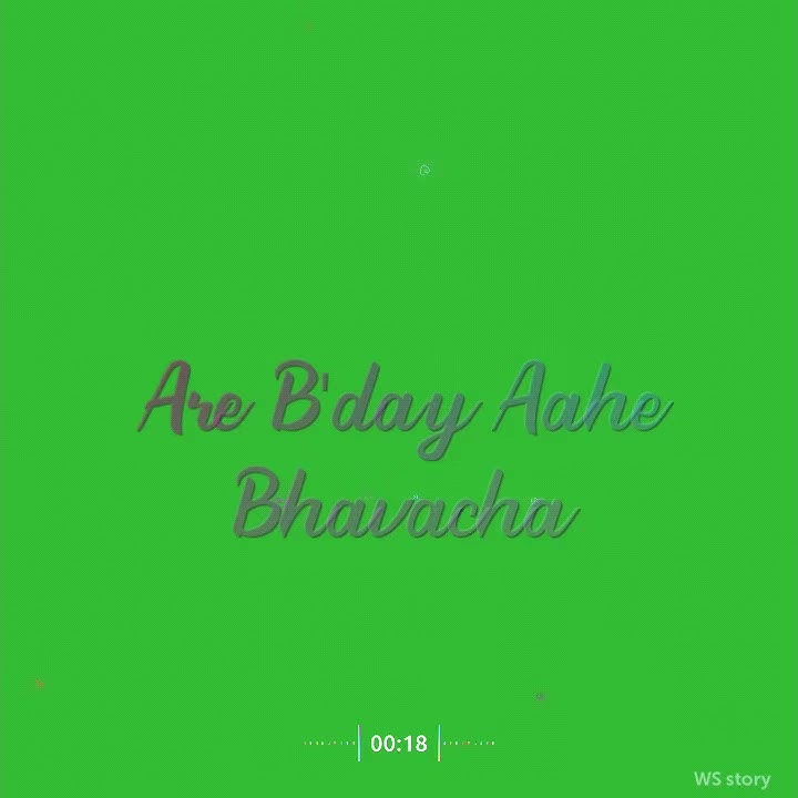 birthday aahe bhavacha jallosh sarya gavacha green Screen whatsapp status happy Birthday