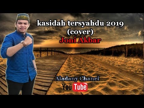 Kasidah tersyahdu  (cover) Joni Akbar