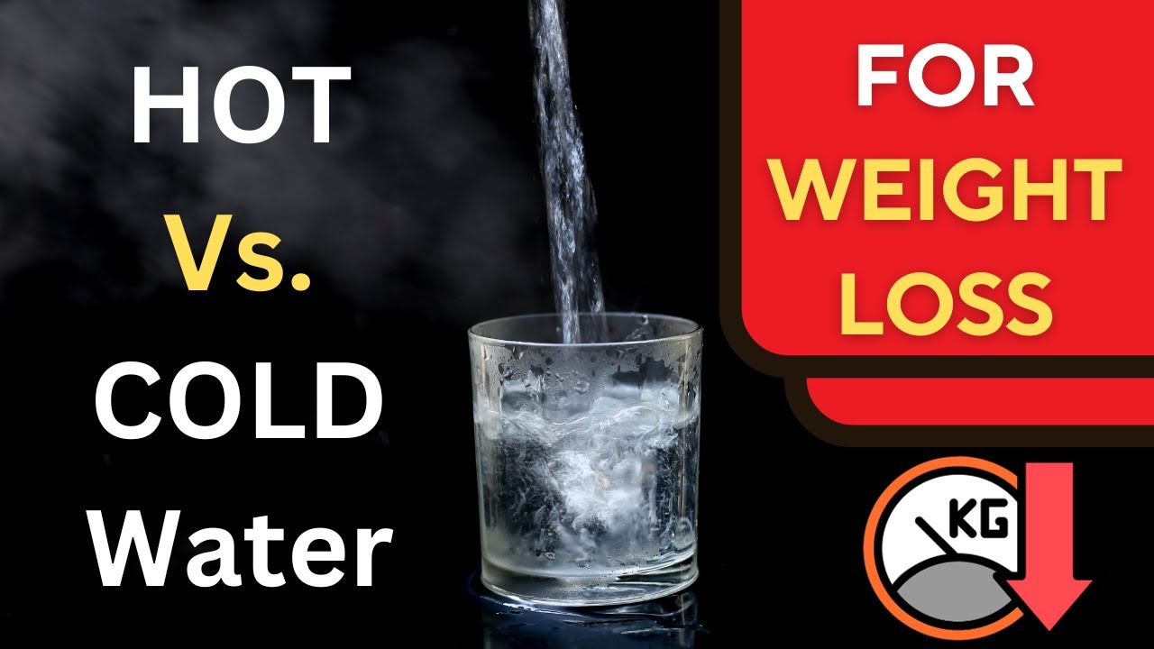 Warm vs. Cold Water The Secret to Effective WEIGHT LOSS YouTube