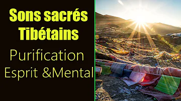 Sons sacrés Tibétains pour méditation profonde et guérison. Purifie fortement l'esprit et le mental
