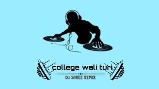 College wali turi dj shree // ( new_cg_mix ) // Dj shree remix_2k23(128k)