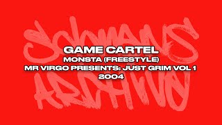 Game Cartel - Monsta Freestyle [Mr Virgo Presents Just Grim Volume 1]