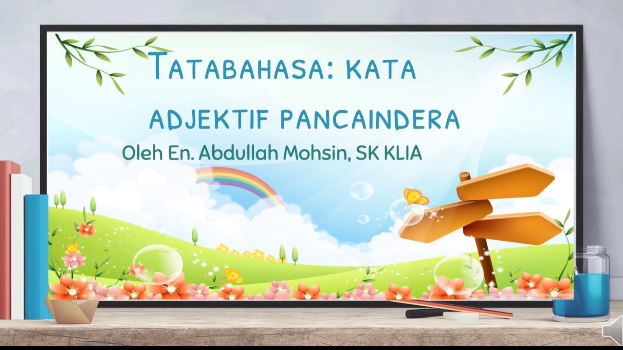 Tatabahasa Bahasa  Melayu  Kata  Adjektif Pancaindera Tahun 4 