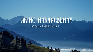 Aking Habangbuhay (lyrics) - Moira Dela Torre