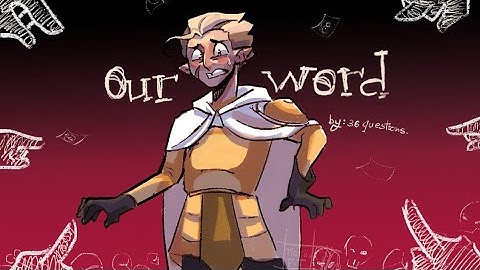 Our Word (toh animatic)