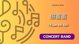 Tian Mi Mi - Concert Band / arranged by Sutimon Musakophat