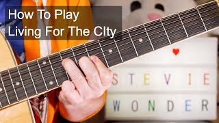 Video thumbnail of "'Living For The City' Stevie Wonder Acoustic Guitar Lesson"