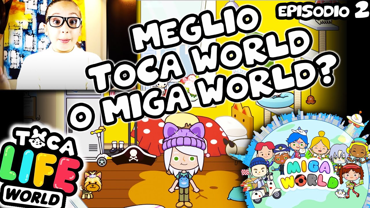 🔥 TOCA vs MIGA: il SECONDO EPISODIO! Meglio TOCA WORLD o MIGA WORLD?
