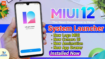MIUI 12 Official New Logo, System Launcher Annimation | New Camera UI with Color Options | MIUI 12