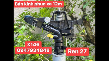 Béc Nhựa X146 - béc tưới phun mưa gắn ống 27, có chỉnh góc, phun xa 12m 1bên . 0947.934.848