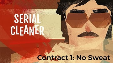 Serial Cleaner -  Contract 1: No Sweat