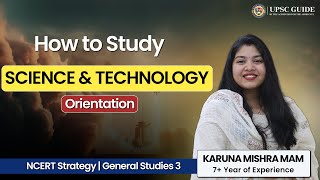 How to Study Science & Tech for GS | NCERT Strategy | UPSC Guide Orientation