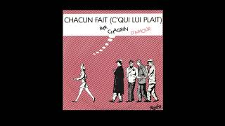 Chagrin Damour - Chacun Fait Cqui Lui Plait Official Audio Audio Officiel