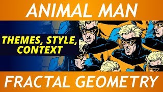 Animal Man and Fractal Geometry || Learning from Comics || Nu Comics