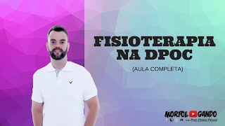 Fisioterapia na DPOC: avaliação e prescrição de exercícios