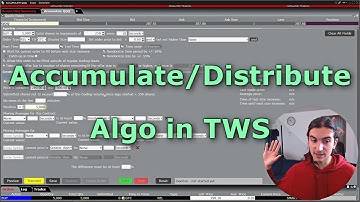 How to Use Accumulate/Distribute Algo in TWS