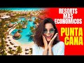 Los Resorts Todo Incluido Más Económicos en Punta Cana