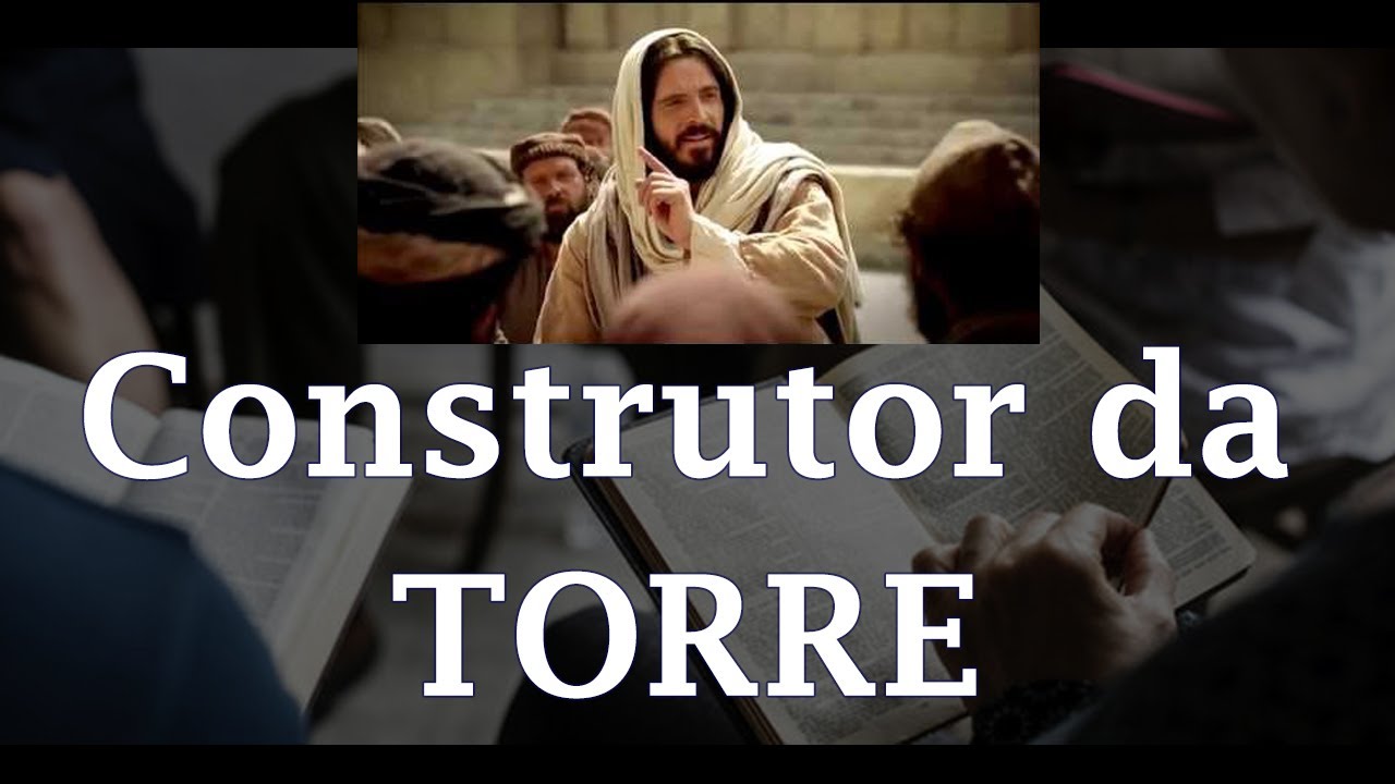 Qual O Homem Que Querendo Edificar Uma Torre?