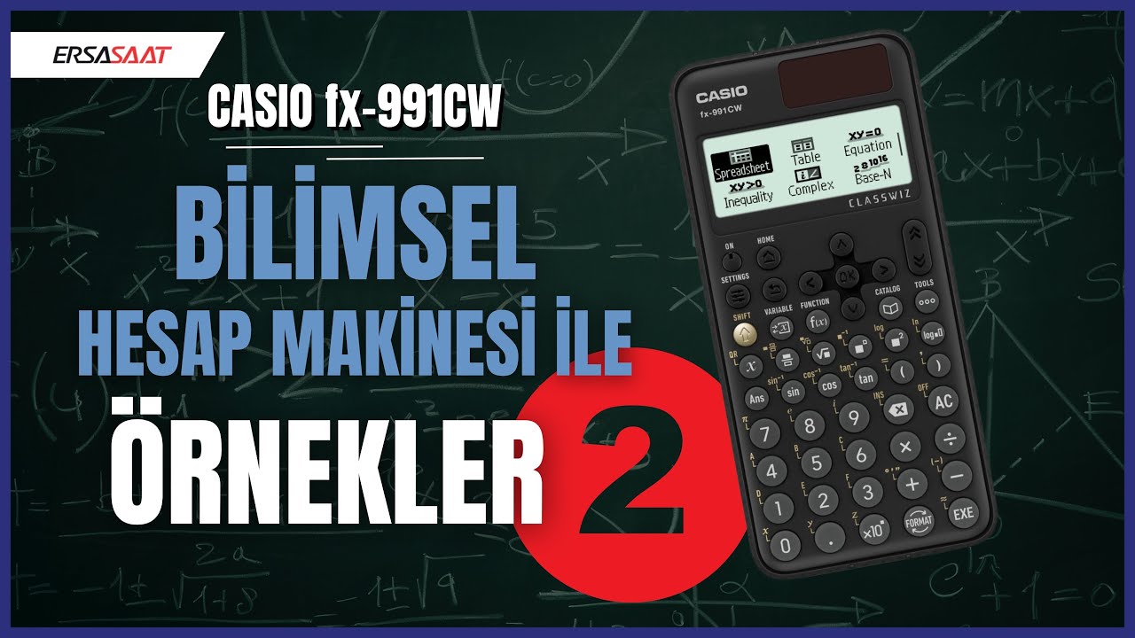 Casio fx-991CW ile 5 Farklı Hesaplama Örneği!