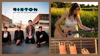 Video thumbnail of "❤ "Me and My Broken Heart" - Rixton Guitar Lesson | Guitar Goddess ❤"